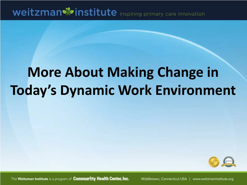 more about making change in today s dynamic work