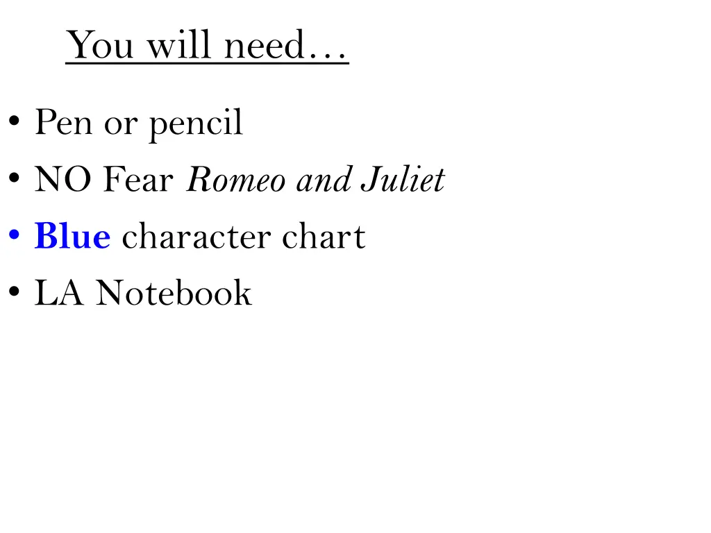 you will need