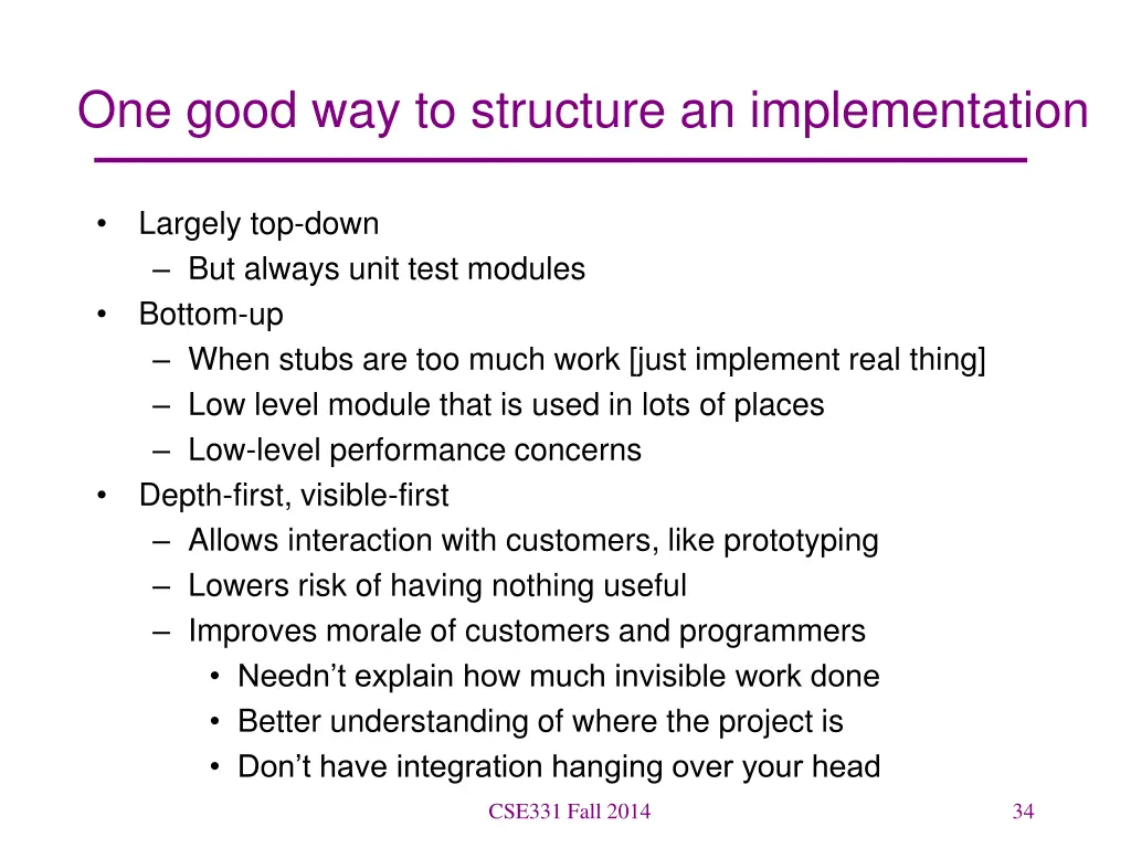 one good way to structure an implementation