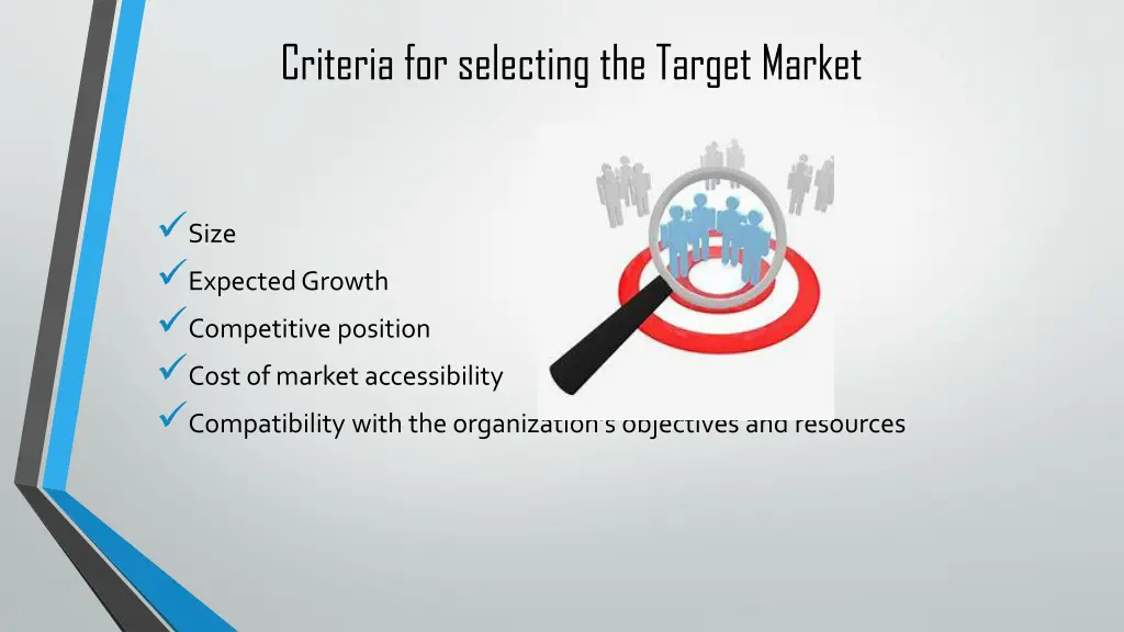 criteria for selecting the target market