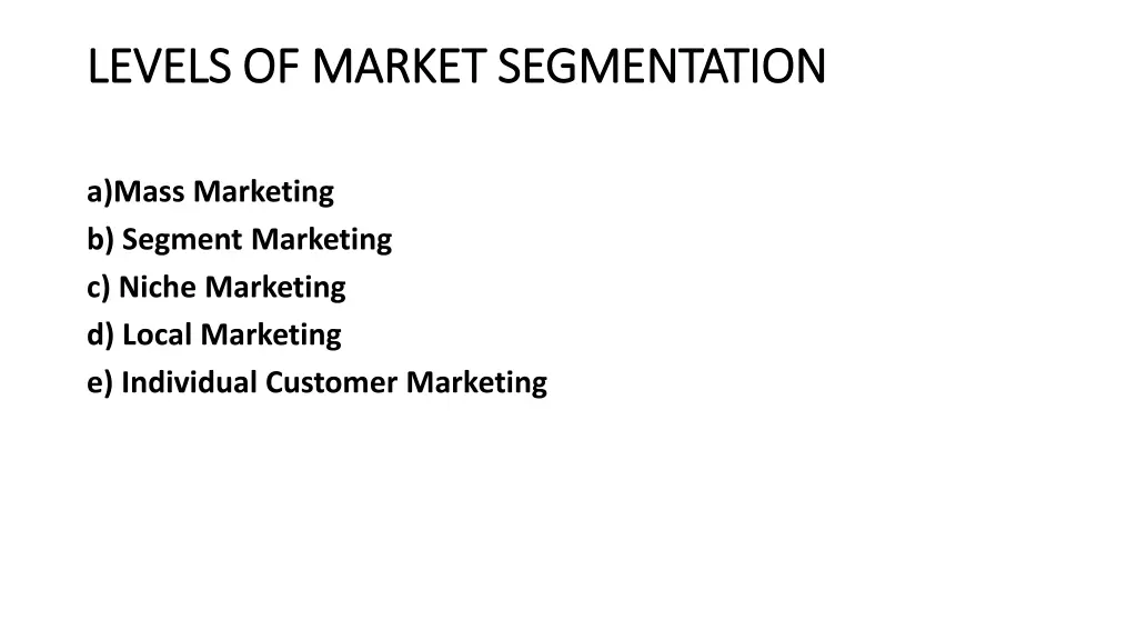 levels of market segmentation levels of market