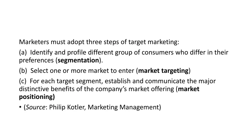 marketers must adopt three steps of target