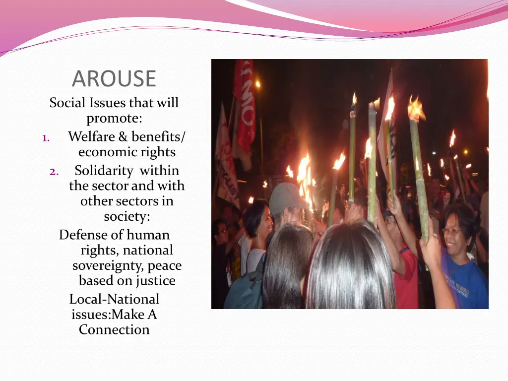 arouse social issues that will promote 1 welfare