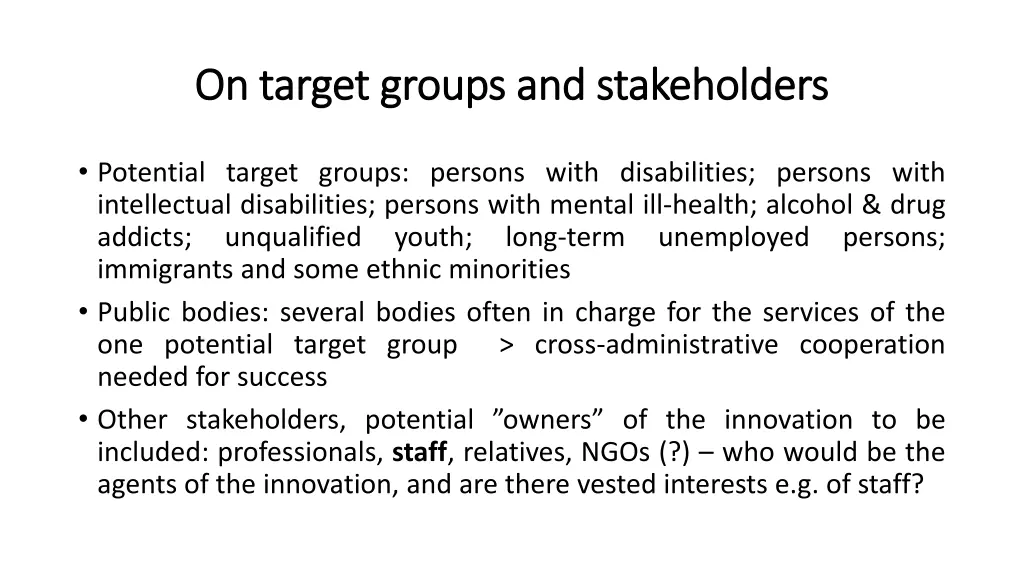 on on target target groups