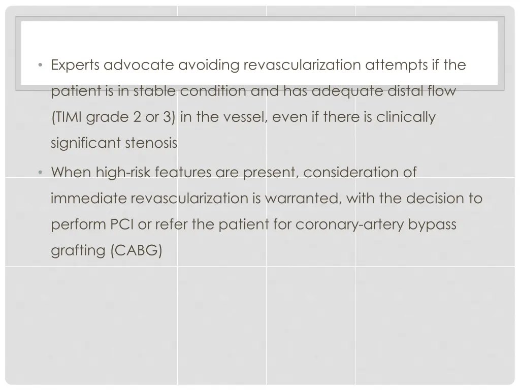 experts advocate avoiding revascularization