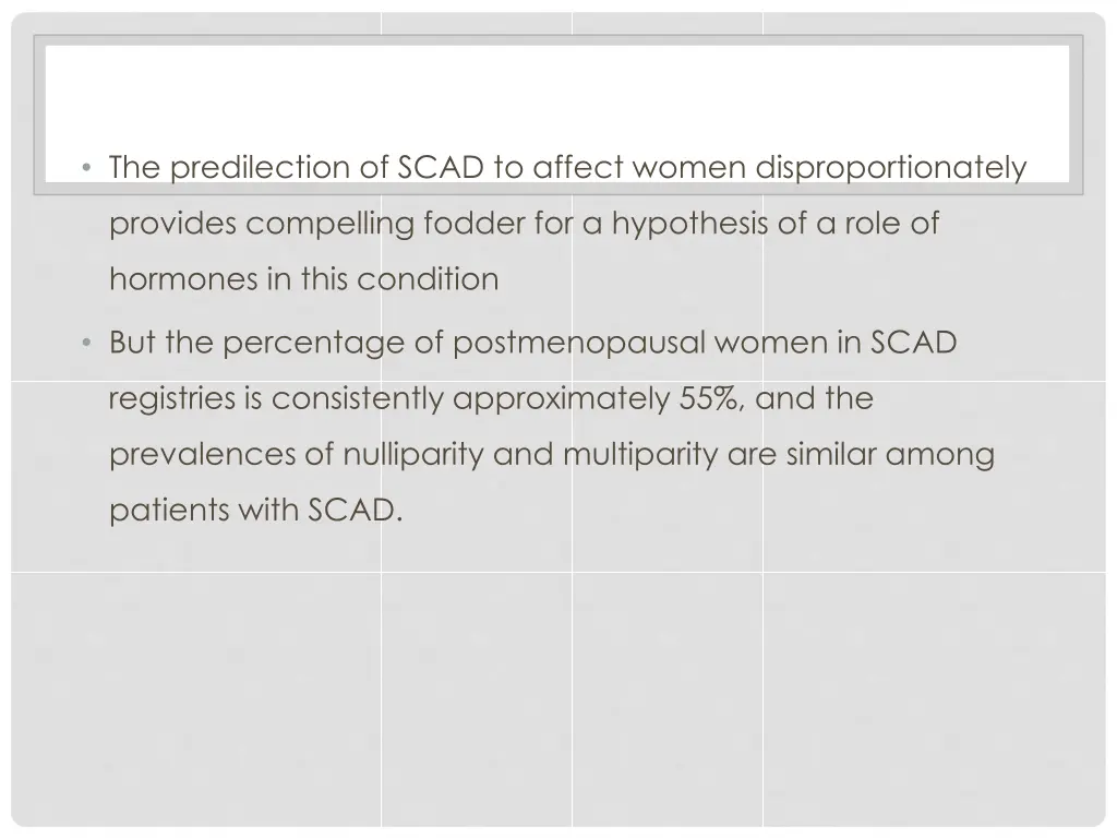 the predilection of scad to affect women
