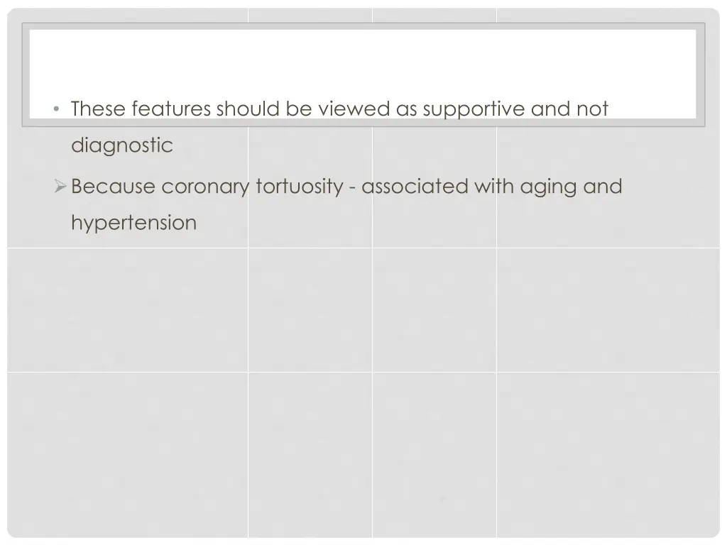 these features should be viewed as supportive