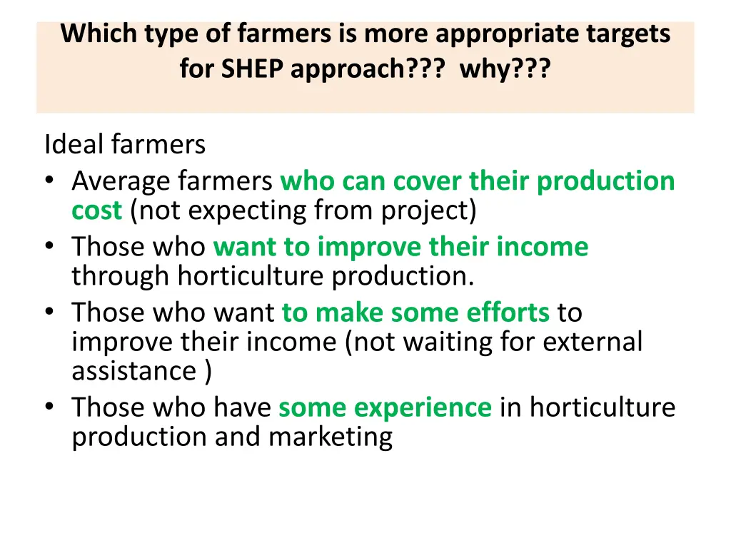 which type of farmers is more appropriate targets