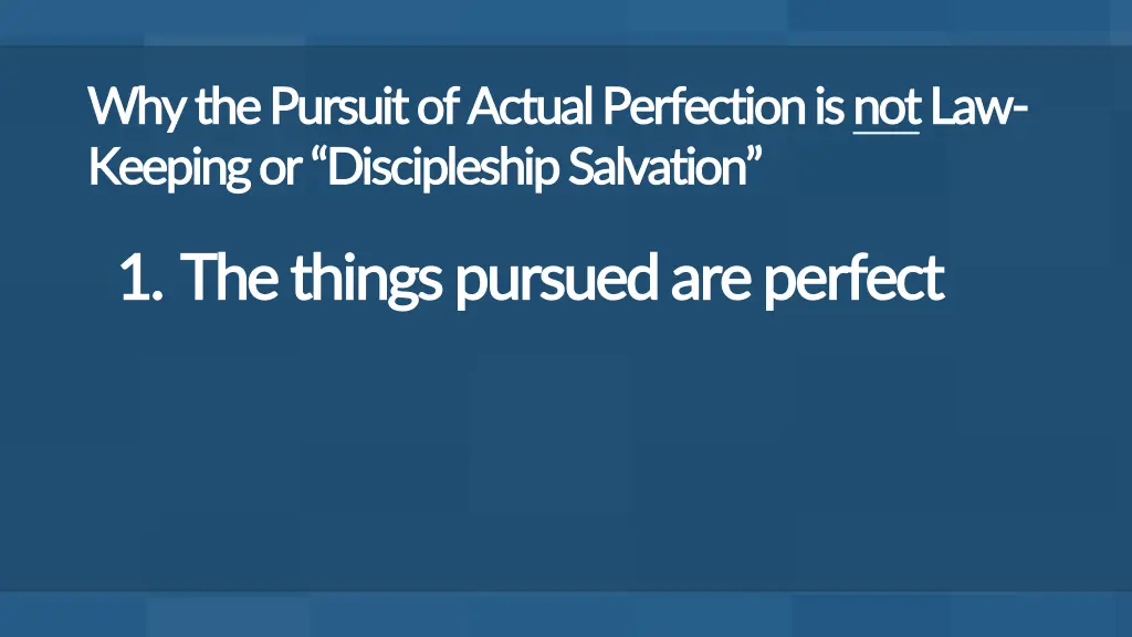 why the pursuit of actual perfection