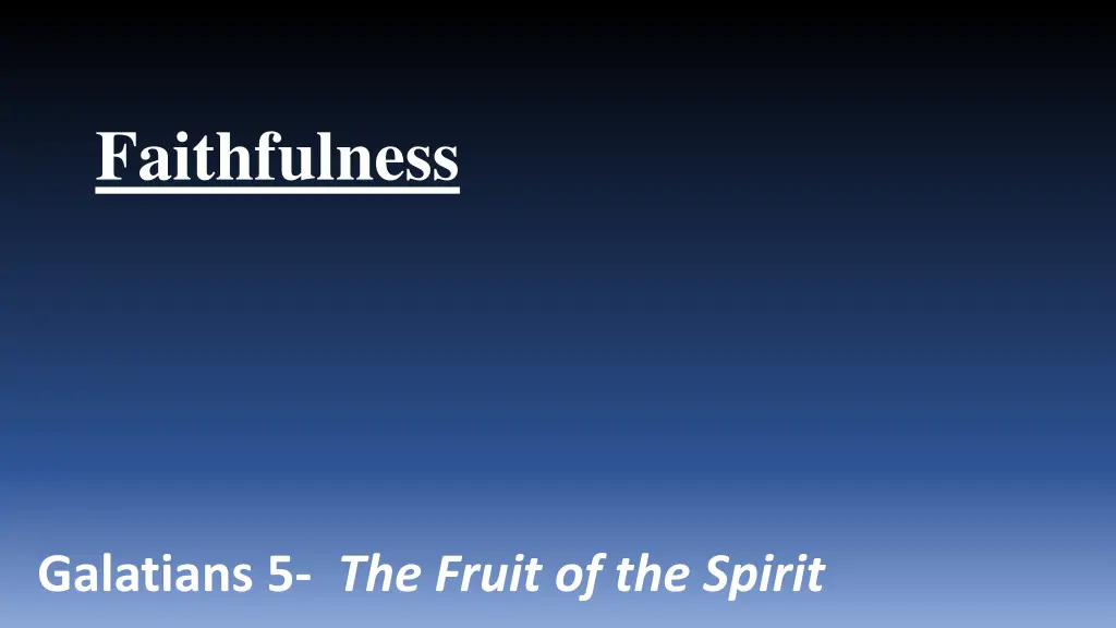 faithfulness