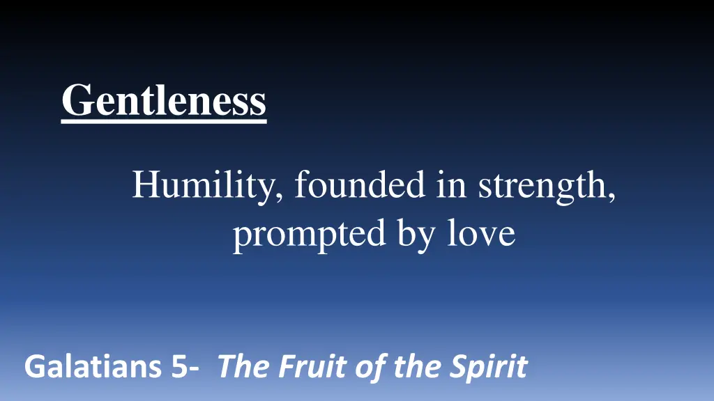 gentleness 1