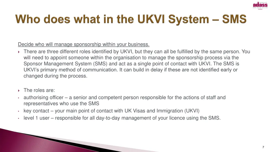 decide who will manage sponsorship within your