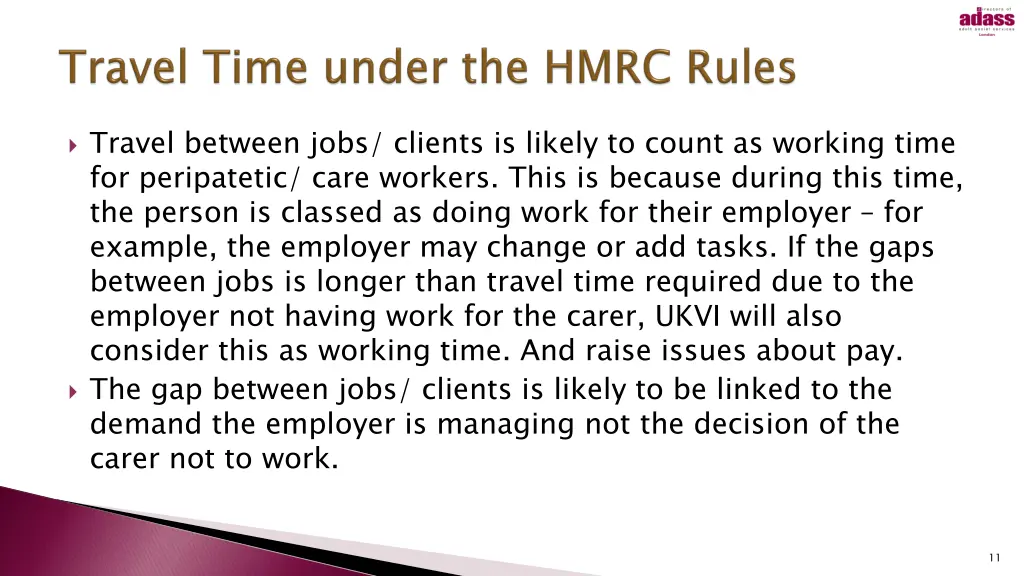 travel between jobs clients is likely to count