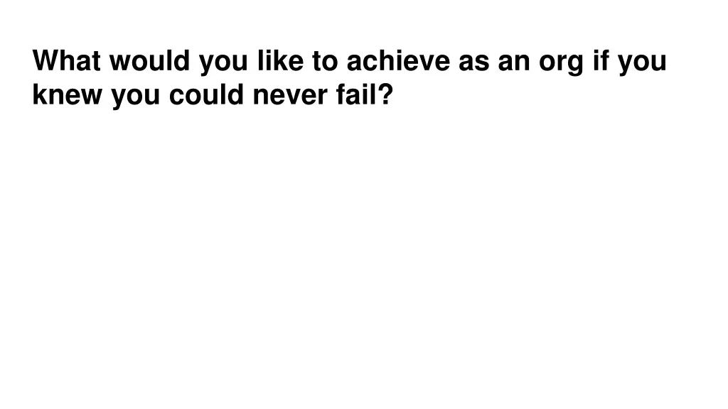 what would you like to achieve