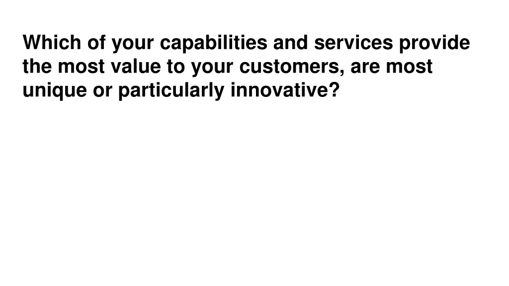which of your capabilities and services provide