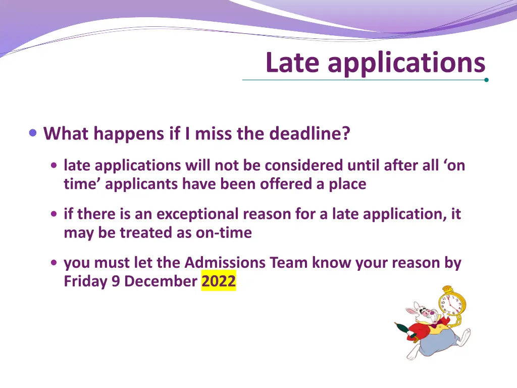 late applications