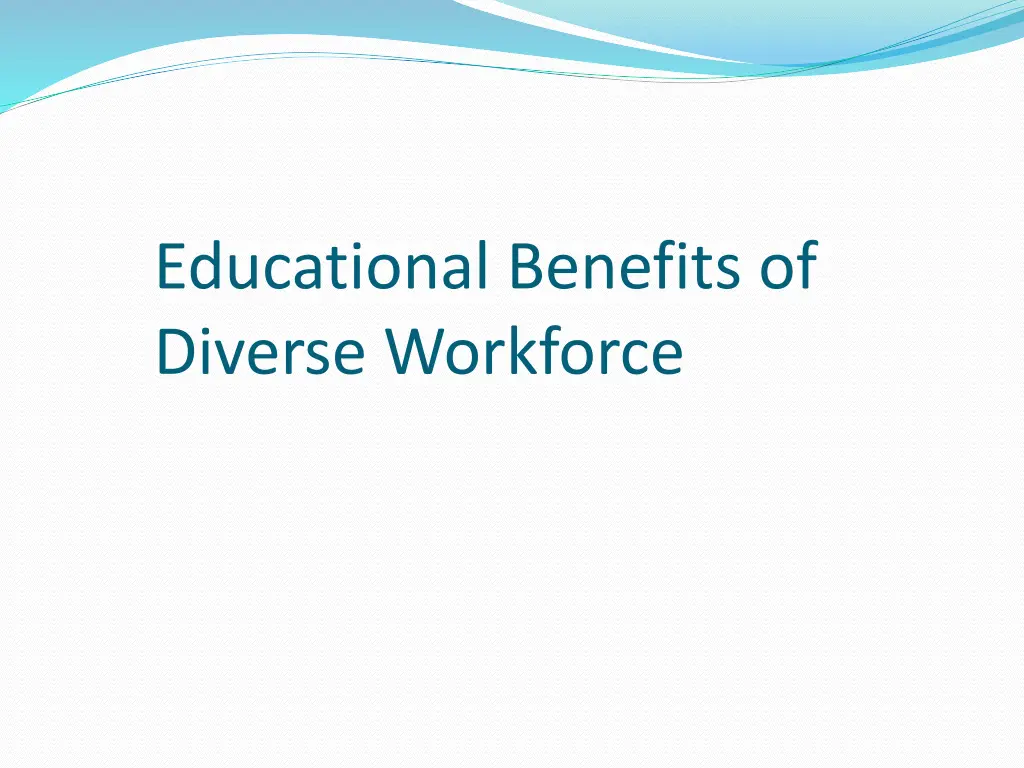 educational benefits of diverse workforce
