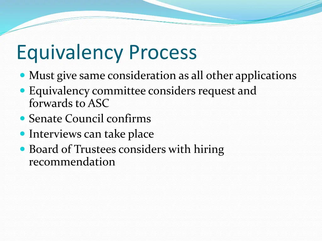 equivalency process must give same consideration