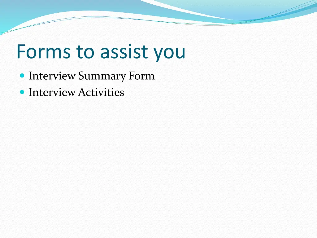 forms to assist you