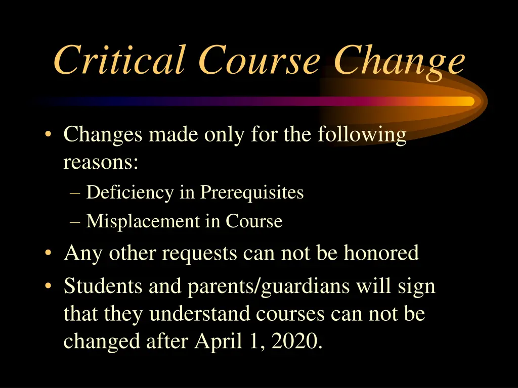 critical course change