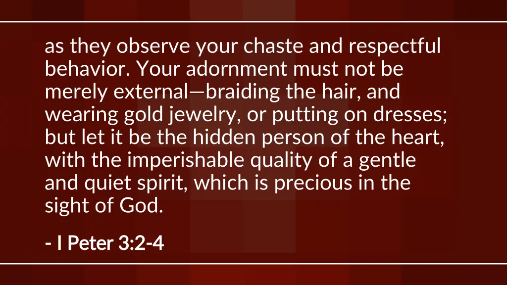 as they observe your chaste and respectful