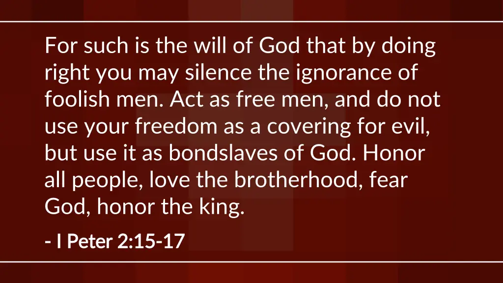 for such is the will of god that by doing right
