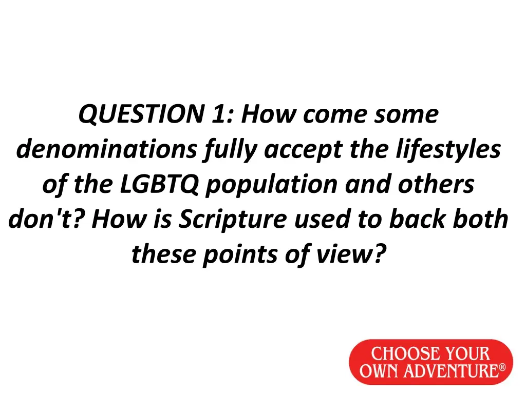 question 1 how come some denominations fully