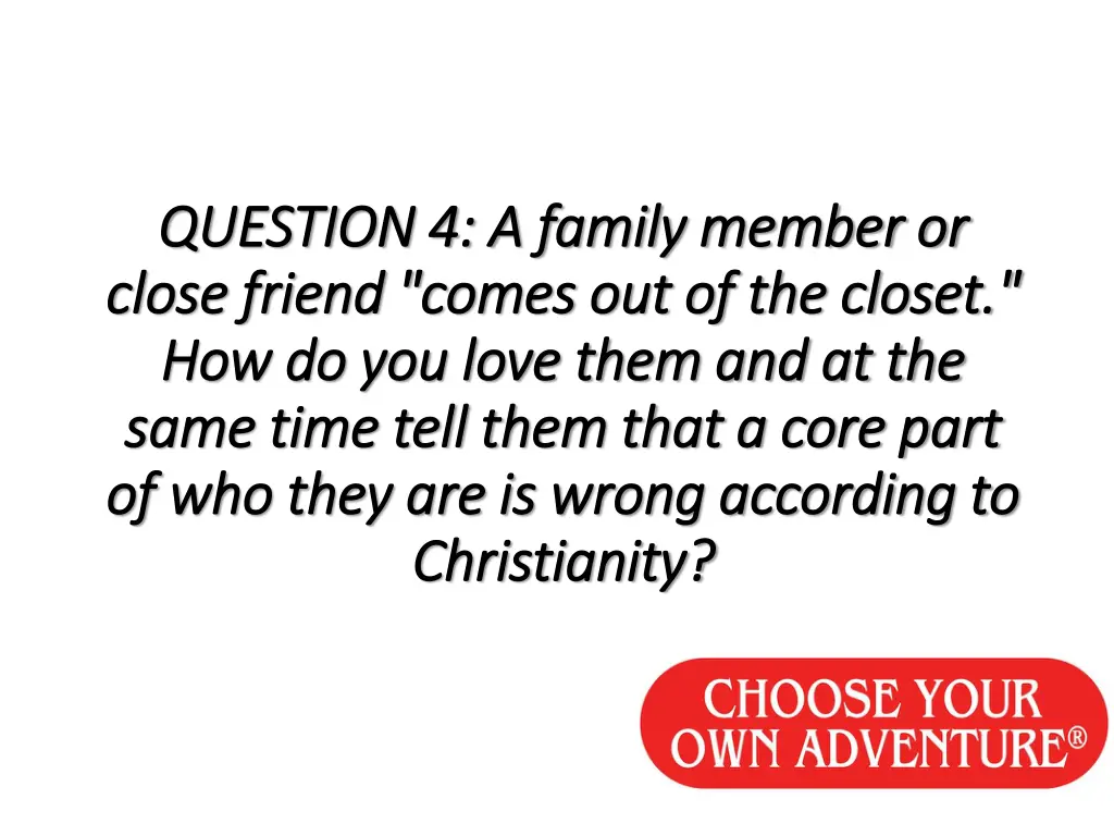 question 4 a family member or question 4 a family