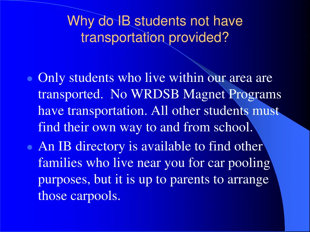 why do ib students not have transportation
