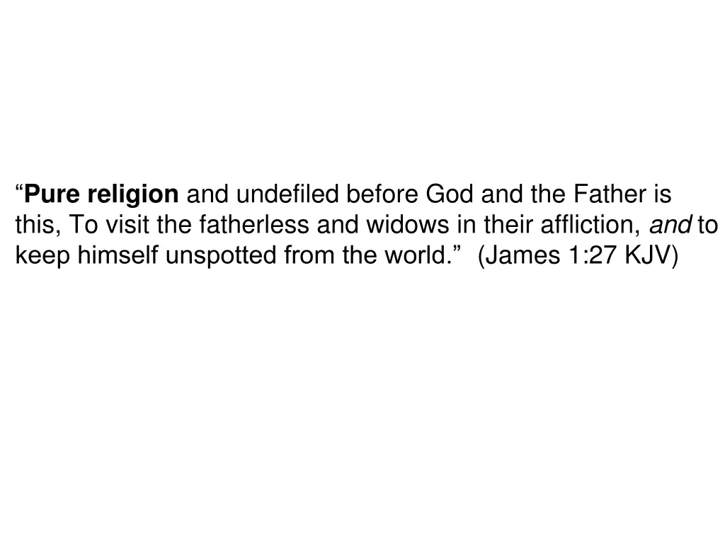pure religion and undefiled before