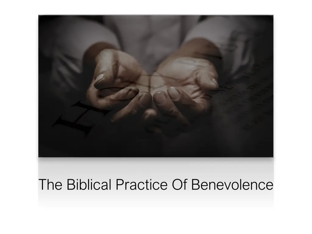 the biblical practice of benevolence