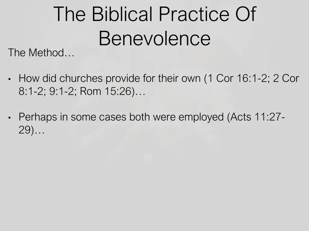 the biblical practice of benevolence the method
