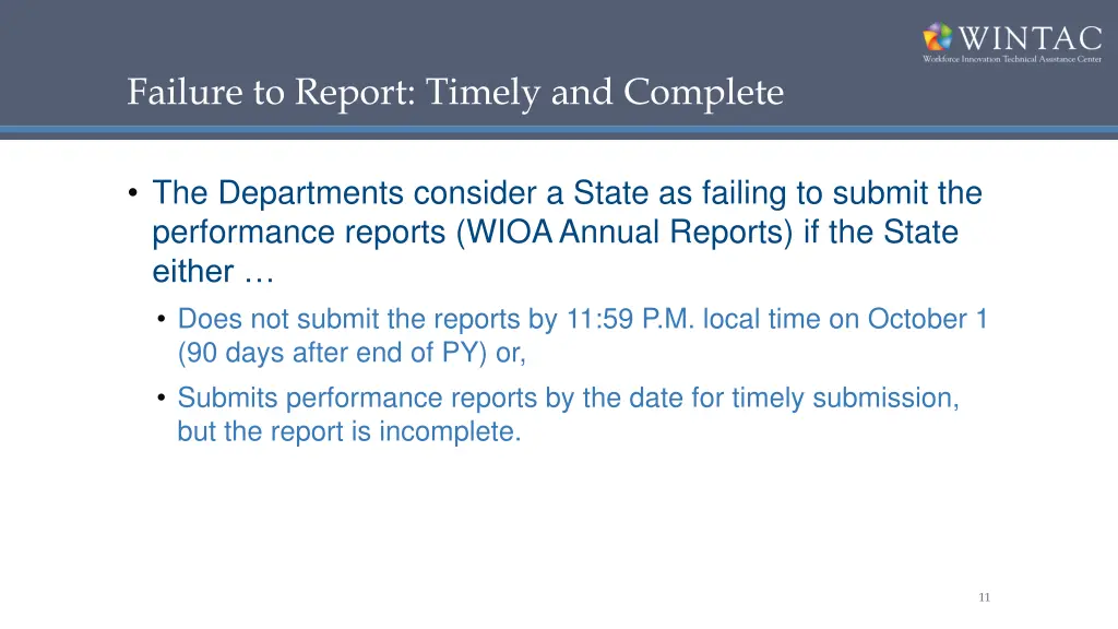 failure to report timely and complete