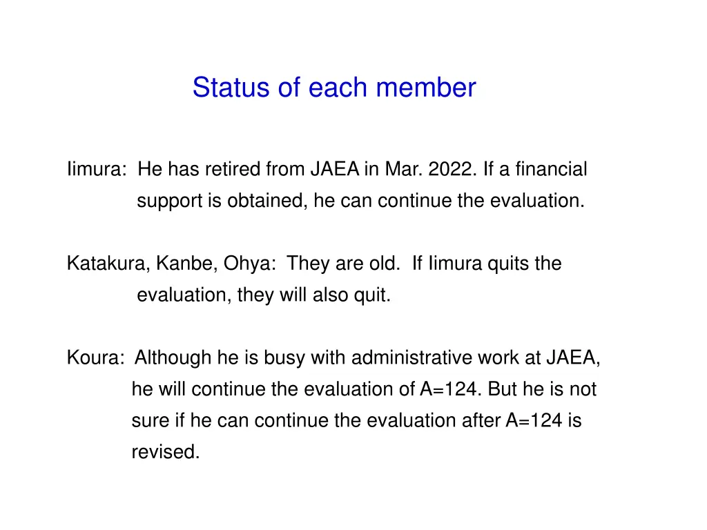 status of each member