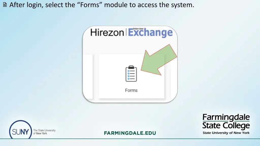 after login select the forms module to access
