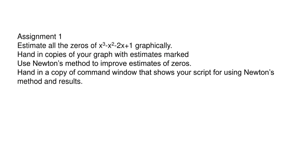 assignment 1 estimate all the zeros