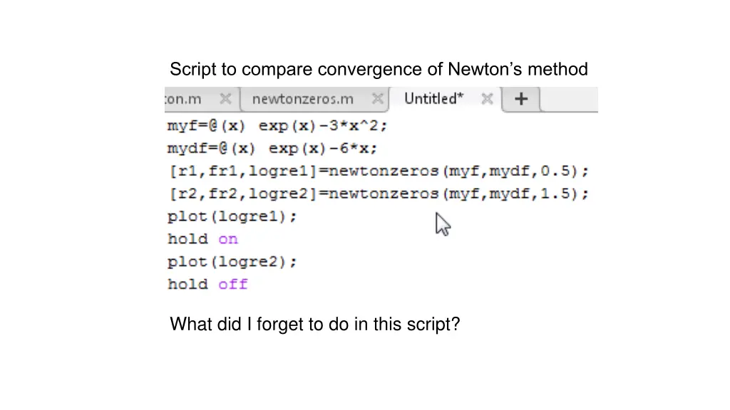 script to compare convergence of newton s method
