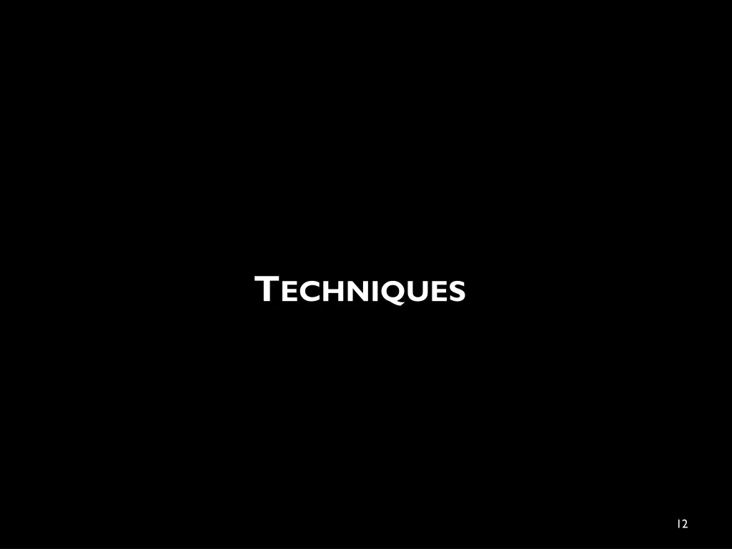 t echniques