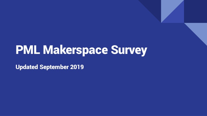 pml makerspace survey