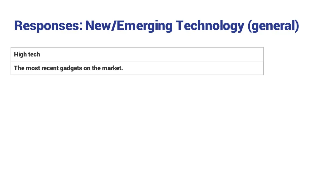 responses new emerging technology general