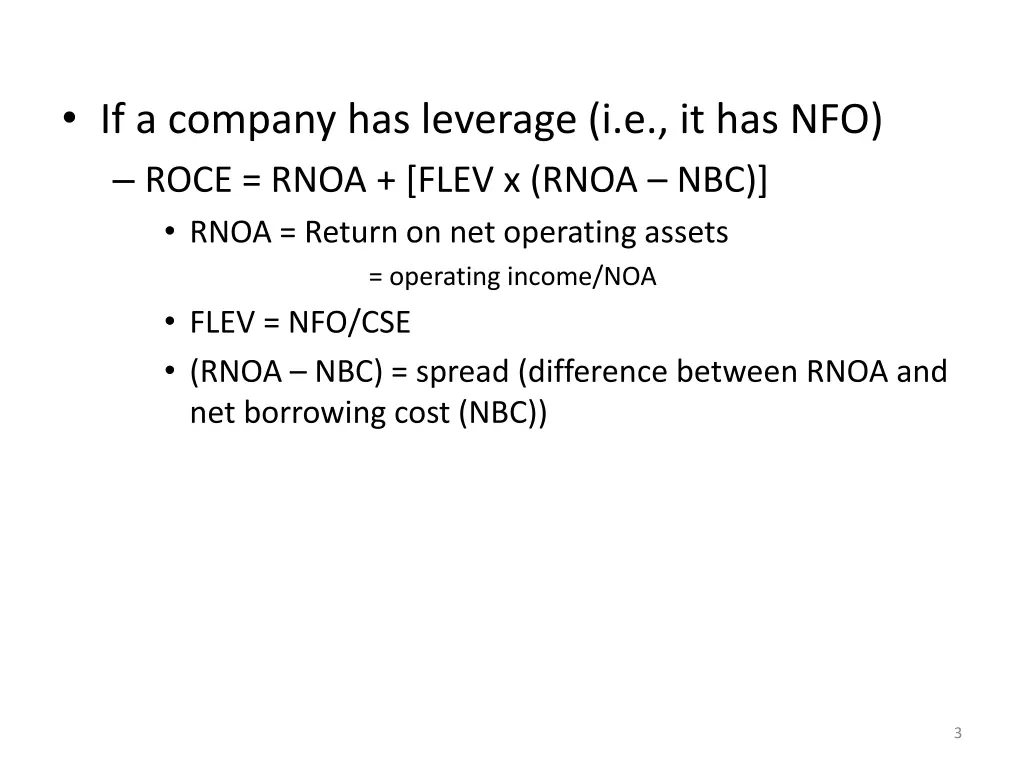 if a company has leverage i e it has nfo roce
