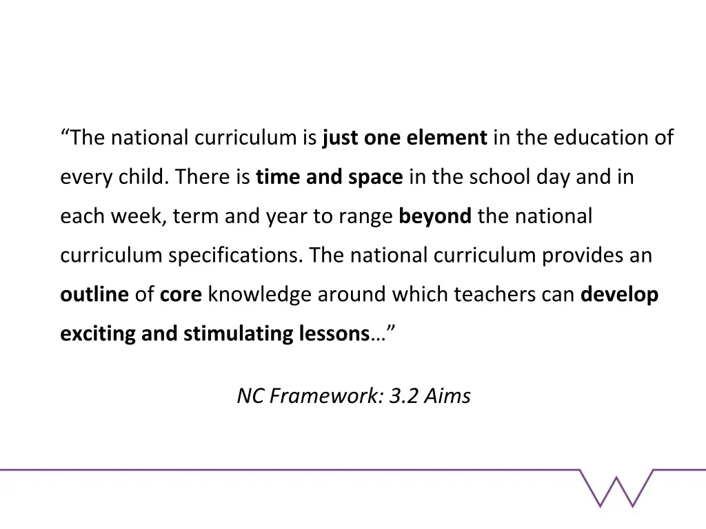 the national curriculum is just one element