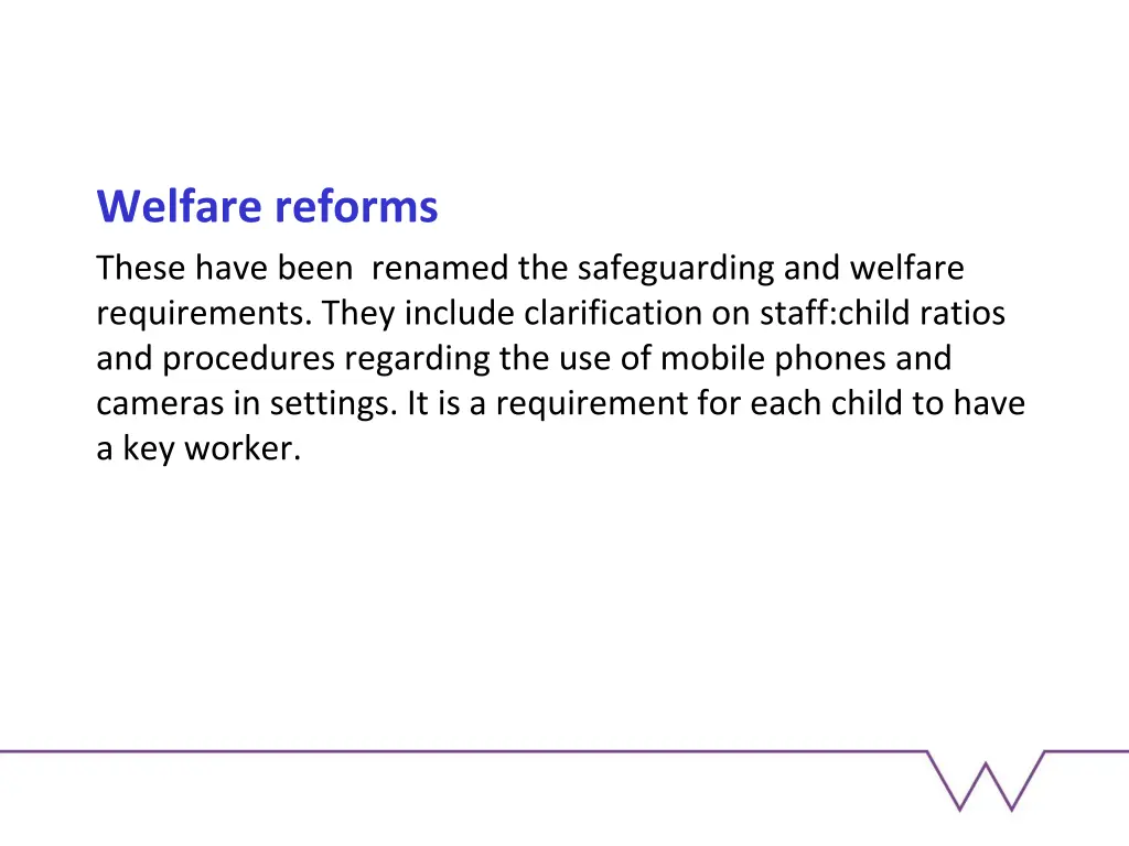 welfare reforms these have been renamed