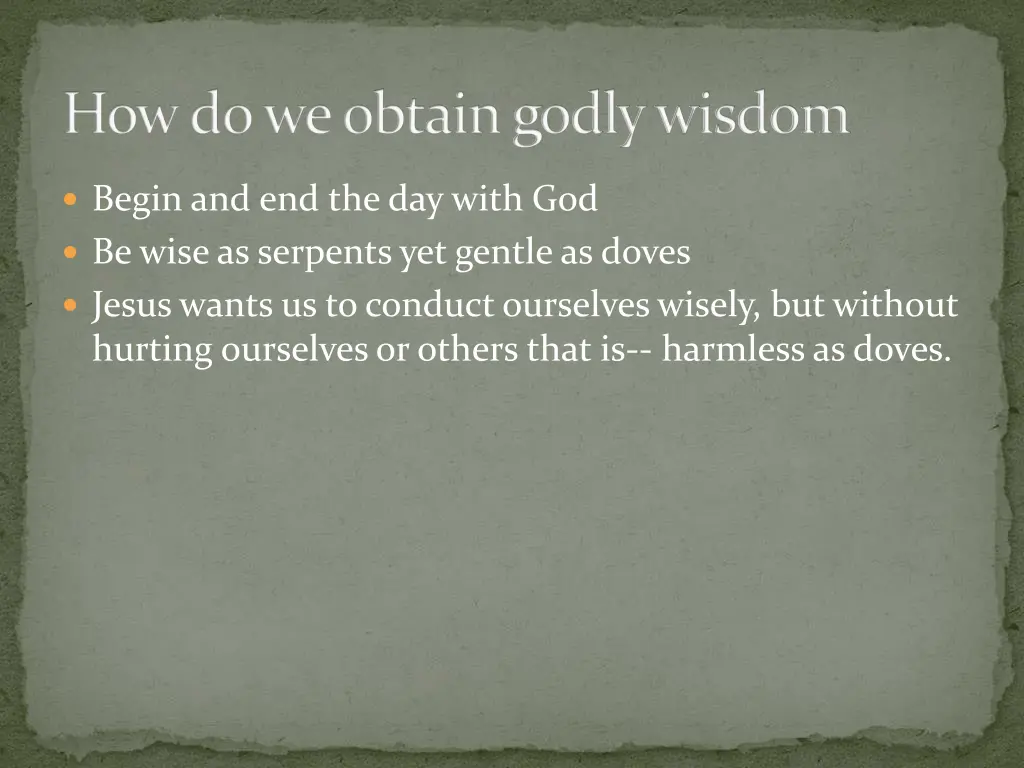 how do we obtain godly wisdom 3