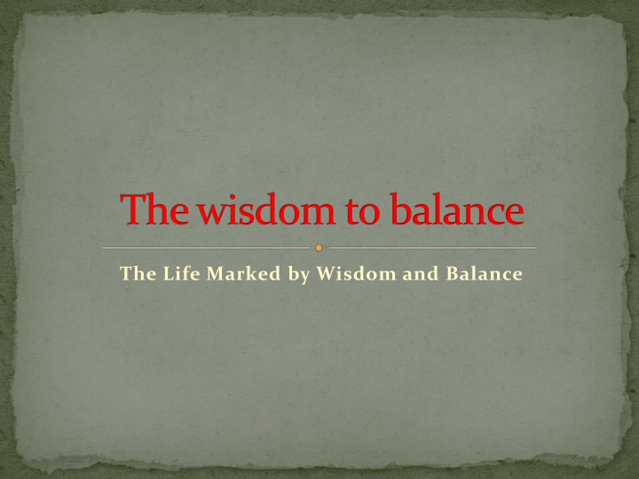 the wisdom to balance