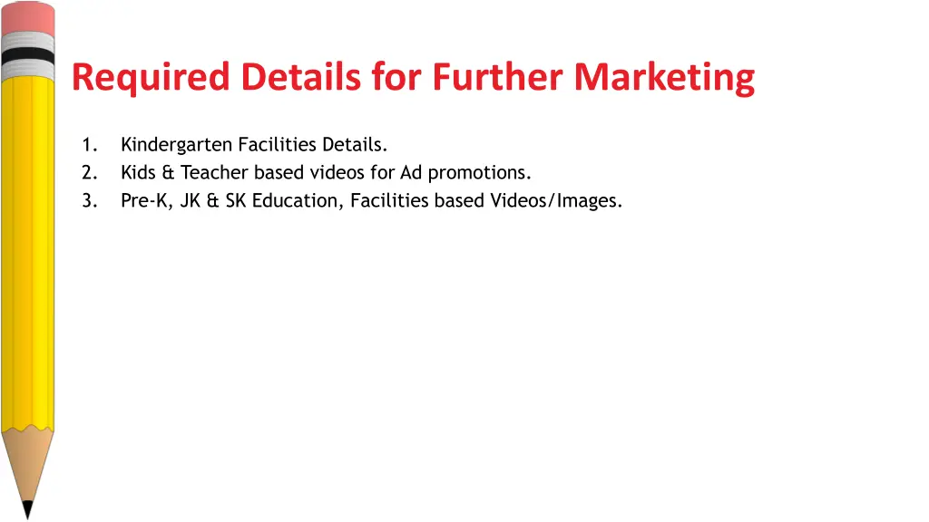required details for further marketing
