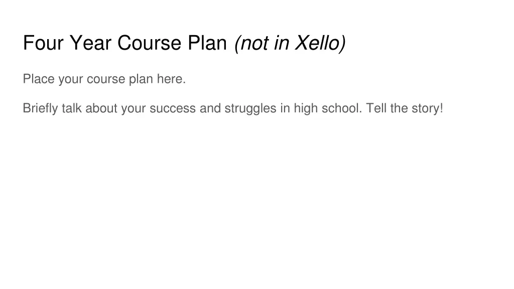 four year course plan not in xello