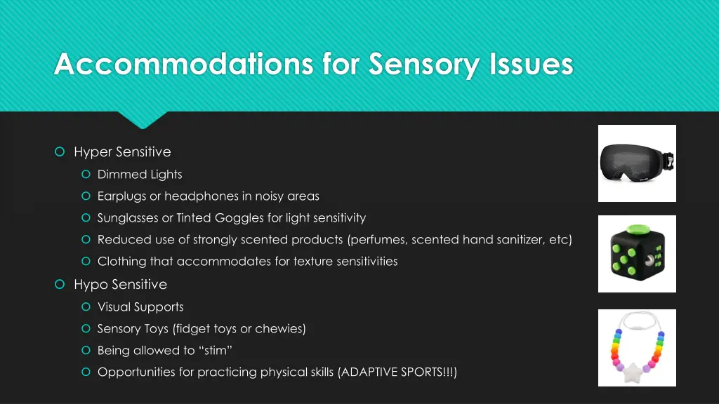 accommodations for sensory issues