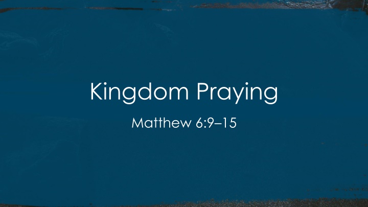 kingdom praying