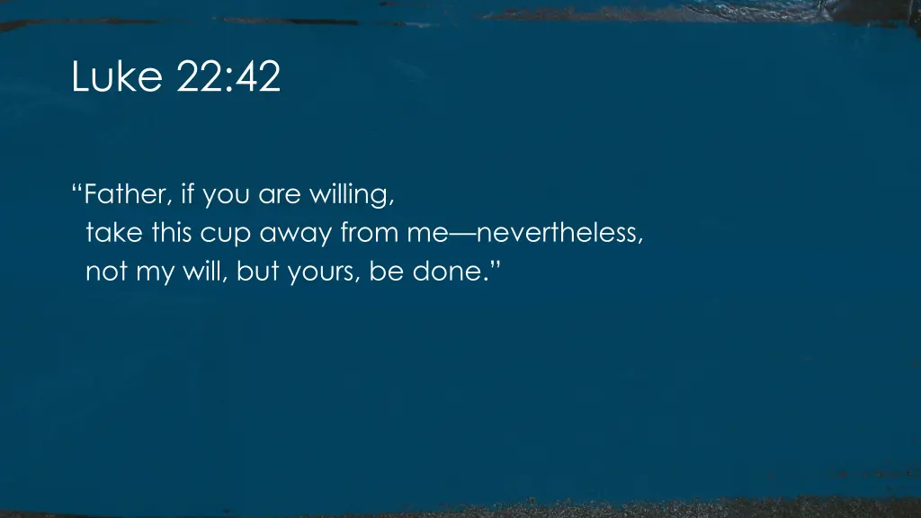 luke 22 42
